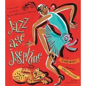 Jazz Age Josephine, Hardcover - Jonah Winter imagine
