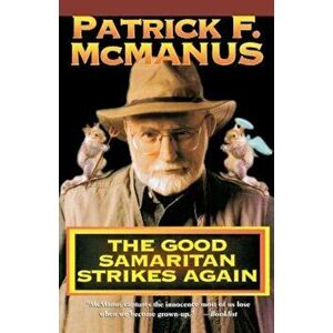 The Good Samaritan Strikes Again, Paperback - Patrick McManus imagine
