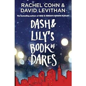 Dash & Lily's Book of Dares, Paperback - Rachel Cohn imagine