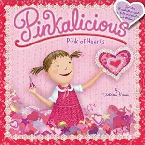 Pinkalicious: Pink of Hearts, Paperback - Victoria Kann imagine