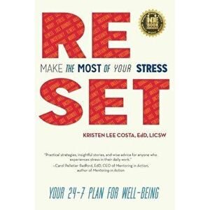 Reset: Make the Most of Your Stress: Your 24-7 Plan for Well-Being, Paperback - Edd Licsw Lee imagine
