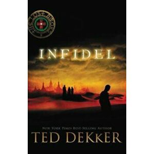 Infidel, Paperback - Ted Dekker imagine