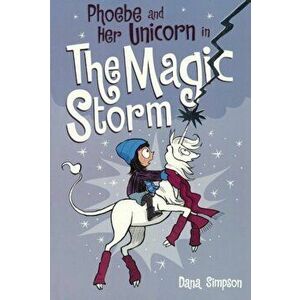 Phoebe and Her Unicorn in the Magic Storm, Hardcover - Andrews McMeel Publishing imagine