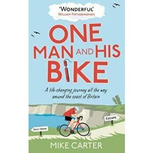 One Man and His Bike, Paperback - Mike Carter imagine