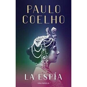 La Espia, Hardcover - Paulo Coelho imagine