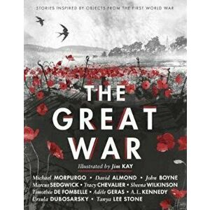 Great War: Stories Inspired by Objects from the First World, Paperback - *** imagine