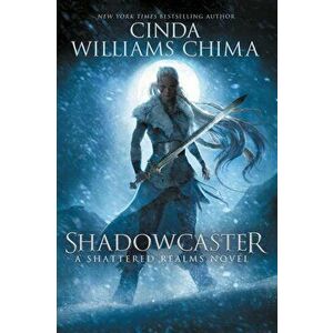 Shadowcaster, Paperback - Cinda Williams Chima imagine