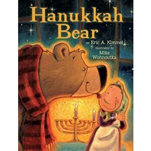Hanukkah Bear, Hardcover - Eric A. Kimmel imagine