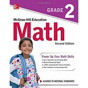 McGraw-Hill Education Math Grade 2, Second Edition, Paperback - McGraw-Hill Education imagine