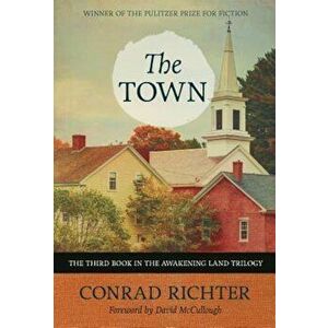 The Town, Paperback - Conrad Richter imagine