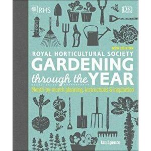 RHS Gardening Through the Year, Hardcover - Ian Spence imagine