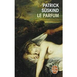Le Parfum: Histoire D'Un Meurtrier, Paperback - Patrick Suskind imagine