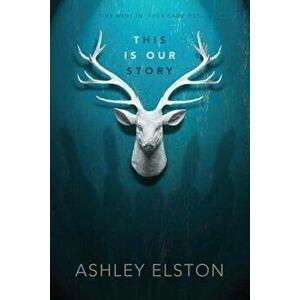 This Is Our Story, Hardcover - Ashley Elston imagine