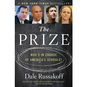 The Prize, Paperback - Dale Russakoff imagine