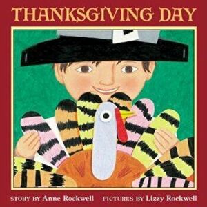 Thanksgiving Day, Paperback - Anne Rockwell imagine