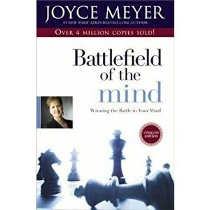 Battlefield of the Mind: Winning the Battle in Your Mind, Paperback - Joyce Meyer imagine