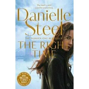 Right Time, Paperback - Danielle Steel imagine