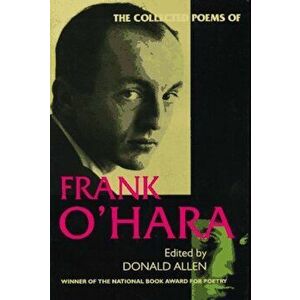 The Collected Poems of Frank O'Hara, Paperback - Frank O'Hara imagine