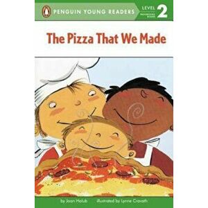 The Pizza That We Made, Paperback - Joan Holub imagine