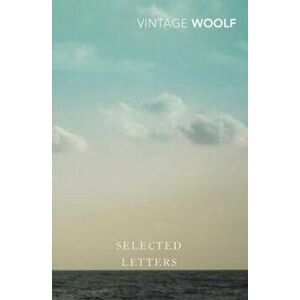 Selected Letters, Paperback - Virginia Woolf imagine