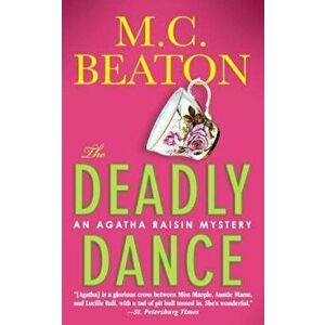Deadly Dance, Paperback - M. C. Beaton imagine