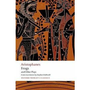 Aristophanes: Frogs and Other Plays: A New Verse Translation, with Introduction and Notes, Paperback - Aristophanes imagine