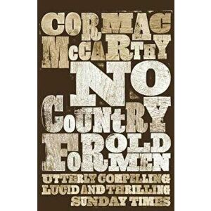 No Country for Old Men, Paperback - Cormac Mccarthy imagine