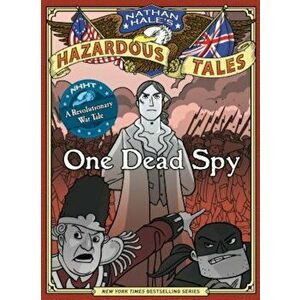 One Dead Spy, Hardcover - Nathan Hale imagine