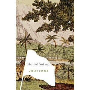 Heart of Darkness: And Selections from the Congo Diary, Paperback - Joseph Conrad imagine