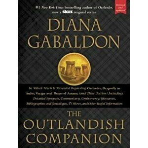 The Outlandish Companion: Companion to Outlander, Dragonfly in Amber, Voyager, and Drums of Autumn, Hardcover - Diana Gabaldon imagine