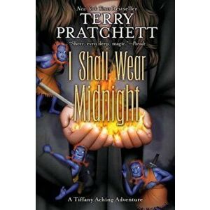 I Shall Wear Midnight, Paperback - Terry Pratchett imagine