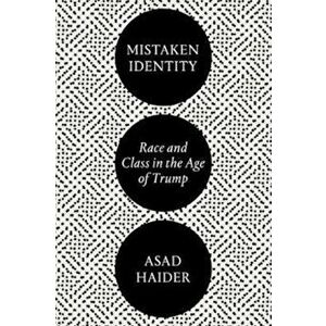 Mistaken Identity, Paperback - Asad Haider imagine