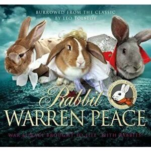 Rabbit Warren Peace, Hardcover - Leo Tolstoy imagine