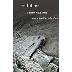Red Doc', Paperback - Anne Carson imagine