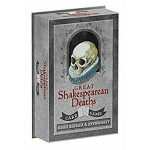 Great Shakespearean Deaths Card Game, Paperback - Chris Riddell imagine