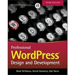 Professional WordPress, Paperback - Brad Williams imagine