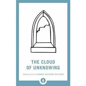 The Cloud of Unknowing, Paperback - Carmen Acevedo Butcher imagine