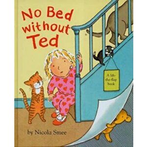 No Bed without Ted, Hardcover - Nicola Smee imagine