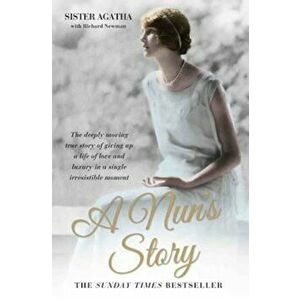 Nun's Story, Paperback - Sister Agatha imagine