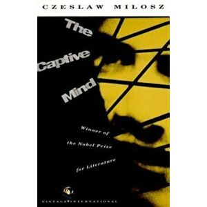 The Captive Mind, Paperback - Czeslaw Milosz imagine