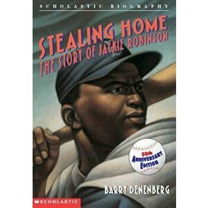 Stealing Home: The Story of Jackie Robinson, Paperback - Barry Denenberg imagine