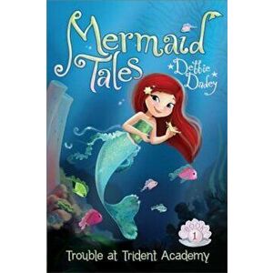 Trouble at Trident Academy, Hardcover - Debbie Dadey imagine