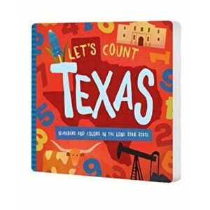 Let's Count Texas: Numbers and Colors in the Lone Star State, Hardcover - David W. Miles imagine
