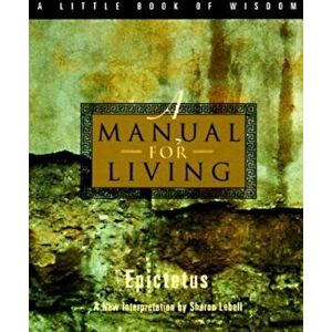 A Manual for Living, Paperback imagine