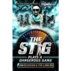 Stig Plays a Dangerous Game, Paperback - Jon Claydon imagine
