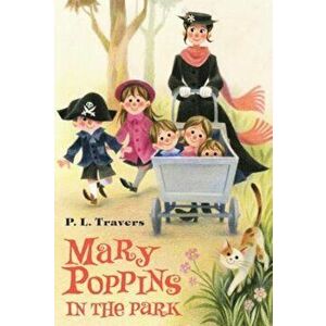 Mary Poppins in the Park, Paperback - P. L. Travers imagine