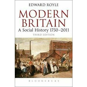 Modern Britain Third Edition, Paperback - Edward Royle imagine