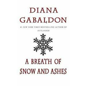 A Breath of Snow and Ashes, Paperback - Diana Gabaldon imagine