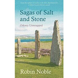 Sagas of Salt and Stone, Paperback - Robin Noble imagine