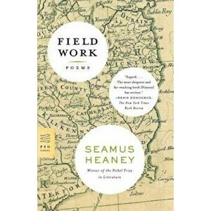 Field Work: Poems, Paperback - Seamus Heaney imagine